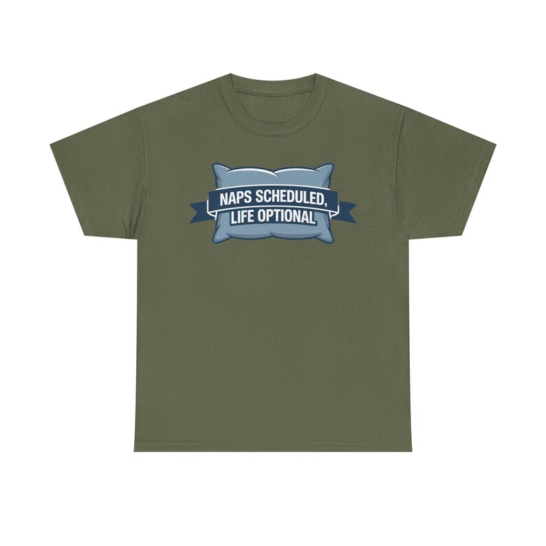Nap Culture Shirt | Naps Scheduled, Life Optional | Sleep Humor Tee image 4