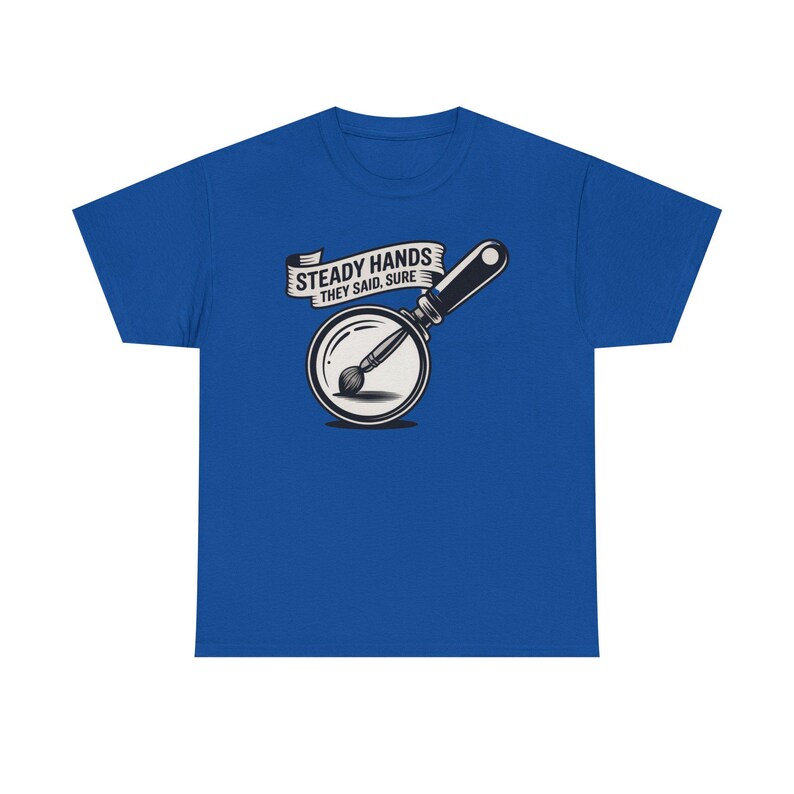 Miniature Painter Shirt | Steady Hands Hobby Humor Tee image 10