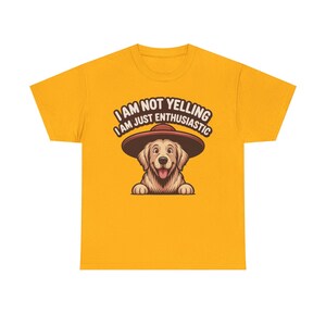 Dog Dad Shirt | Enthusiastic Not Yelling Humor | Funny Pet Owner Gift image 4