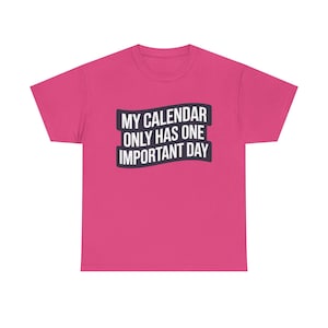 Taco Tuesday Shirt | My Calendar Only Has One Important Day | Funny Food Lover Gift image 6