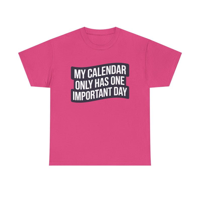 Taco Tuesday Shirt | My Calendar Only Has One Important Day | Funny Food Lover Gift image 6