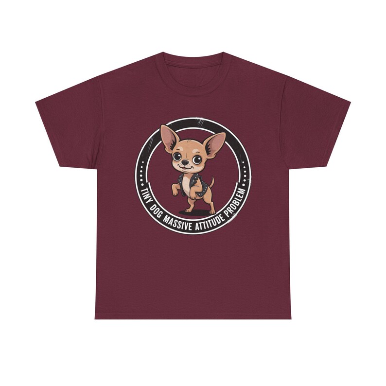 Chihuahua Shirt Tiny Dog Massive Attitude Problem Tee image 4