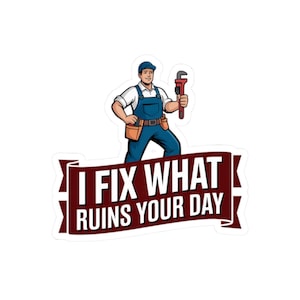 Klempner I Fix What Ruins Your Day Aufkleber | Lustige Papa Scherz Trades Bild 4
