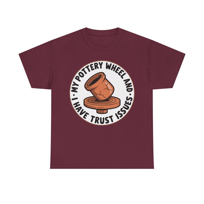 Pottery Studio Shirt | Trust Issues Kiln Humor | Quirky Gift for Clay Artists image 3