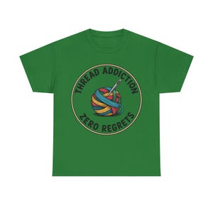Embroidery Shirt | Thread Addiction Zero Regrets Funny Tee | Quirky Needlework Gift image 4