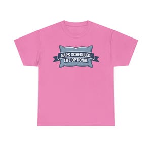 Nap Culture Shirt | Naps Scheduled, Life Optional | Sleep Humor Tee image 9