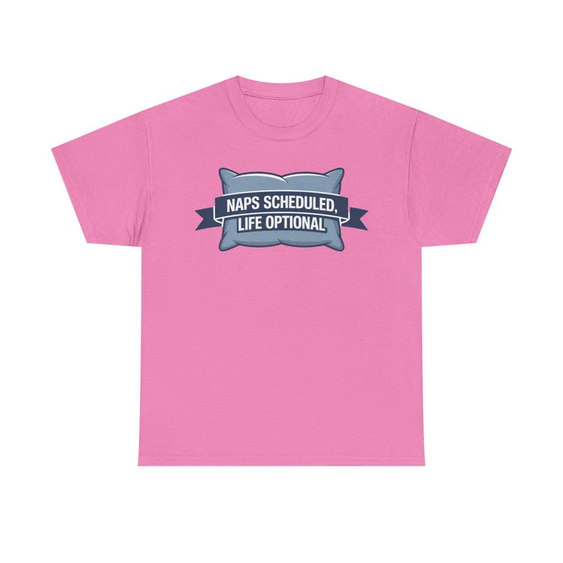 Nap Culture Shirt | Naps Scheduled, Life Optional | Sleep Humor Tee image 9