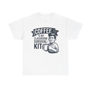 Maglietta divertente "Caffè per insegnanti" / Kit di sopravvivenza in classe / Regalo divertente per gli insegnanti immagine 7