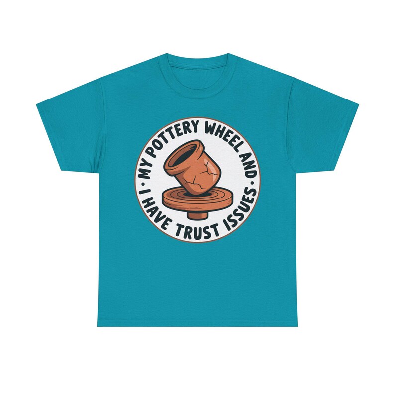 Pottery Studio Shirt | Trust Issues Kiln Humor | Quirky Gift for Clay Artists image 8