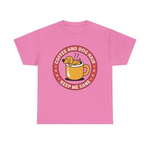 Dog Mom Shirt, Coffee and Dog Hair Keep Me Sane, Pet Parent Tee image 11