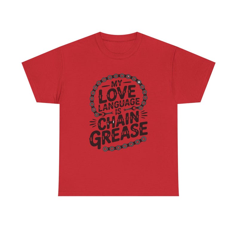 Funny Cycling Shirt | Chain Grease Love Language Bike Humor | Quirky Cyclist Gift image 12