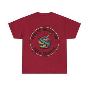Embroidery Shirt | Thread Addiction Zero Regrets Funny Tee | Quirky Needlework Gift image 11