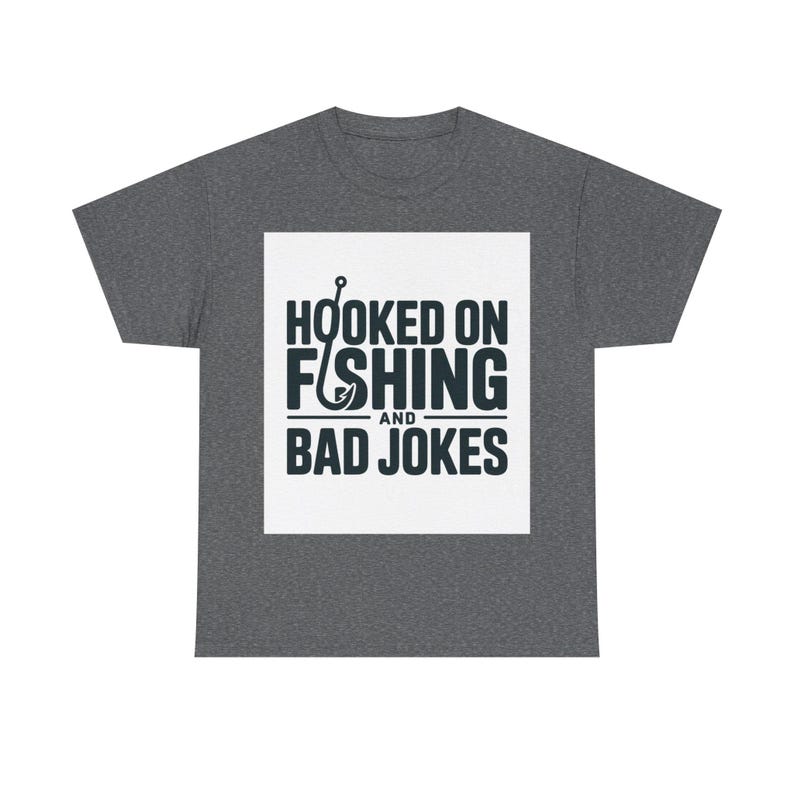Fishing Dad Shirt | Hooked on Fishing and Bad Jokes Tee image 4