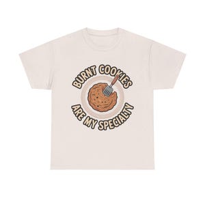 Bäcker Shirt | Gebrannte Kekse sind meine Spezialität Kitchen Fail Humor | Original Geschenk für Hobbybäcker Bild 3