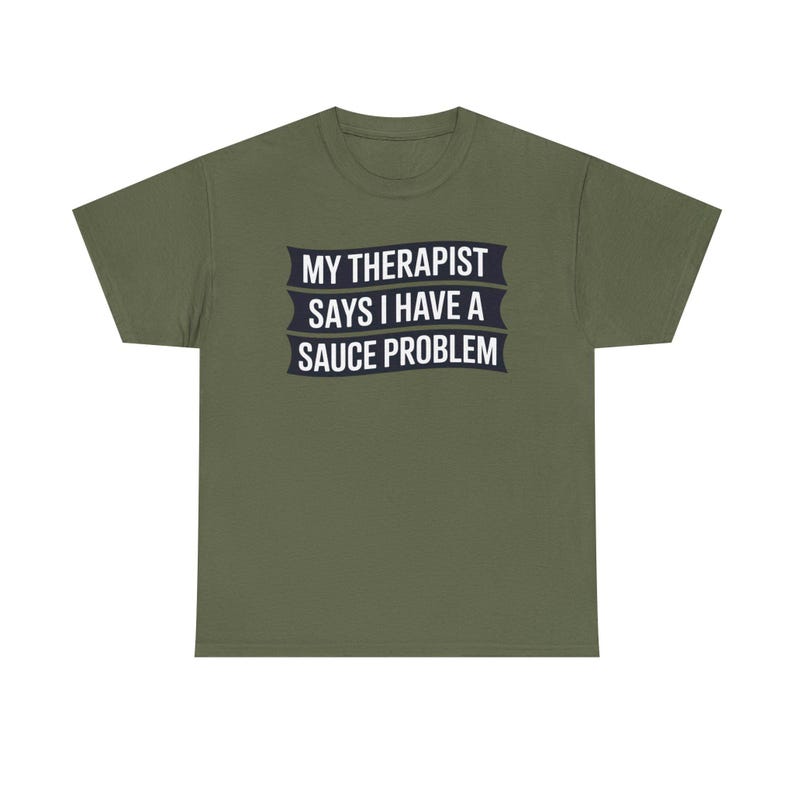 Funny Hot Sauce Collector Shirt | My Therapist Says I Have A Sauce Problem Tee image 9