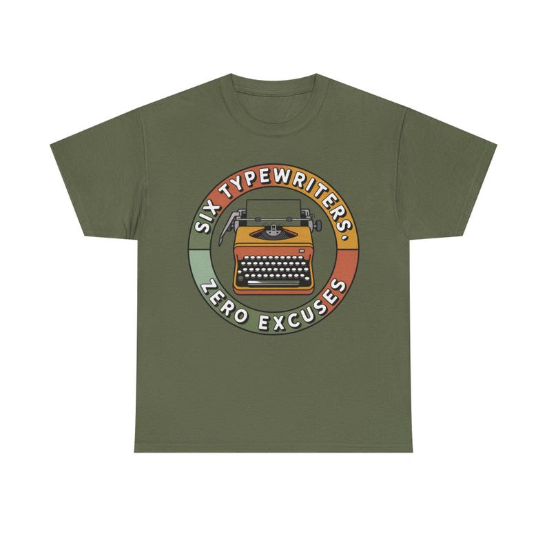 Typewriter Collector Shirt | Six Typewriters Zero Excuses | Vintage Mechanical Gift image 6