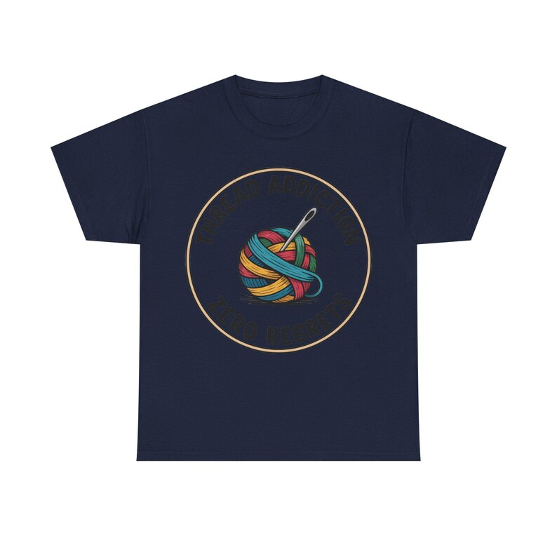 Embroidery Shirt | Thread Addiction Zero Regrets Funny Tee | Quirky Needlework Gift image 10