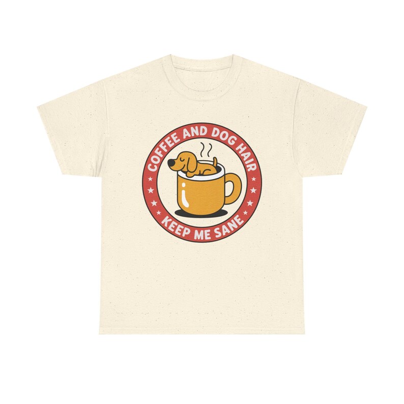 Dog Mom Shirt, Coffee and Dog Hair Keep Me Sane, Pet Parent Tee image 7