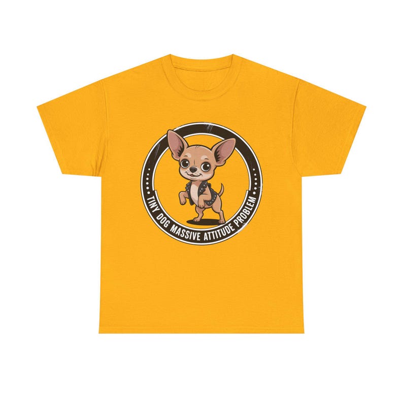 Chihuahua Shirt Tiny Dog Massive Attitude Problem Tee image 3