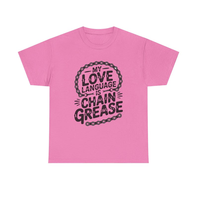 Funny Cycling Shirt | Chain Grease Love Language Bike Humor | Quirky Cyclist Gift image 7