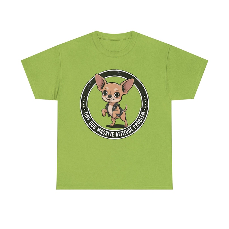 Chihuahua Shirt Tiny Dog Massive Attitude Problem Tee image 5