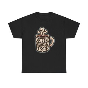 New Mom Shirt | Coffee Emotional Support Liquid | Sleep Deprived Parent Gift Tee image 5