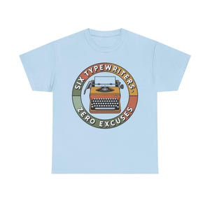 Typewriter Collector Shirt | Six Typewriters Zero Excuses | Vintage Mechanical Gift image 8