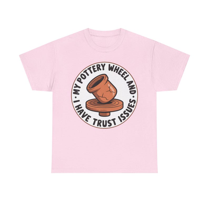 Pottery Studio Shirt | Trust Issues Kiln Humor | Quirky Gift for Clay Artists image 9