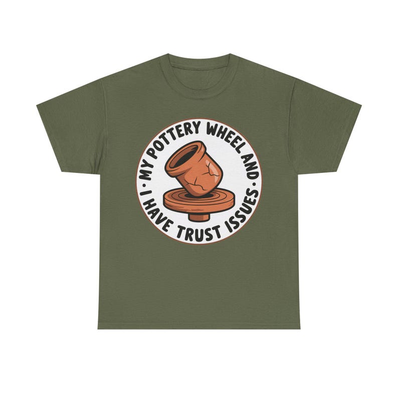 Pottery Studio Shirt | Trust Issues Kiln Humor | Quirky Gift for Clay Artists image 4