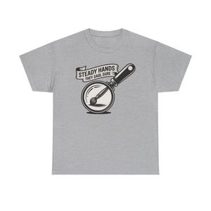 Miniature Painter Shirt | Steady Hands Hobby Humor Tee image 1