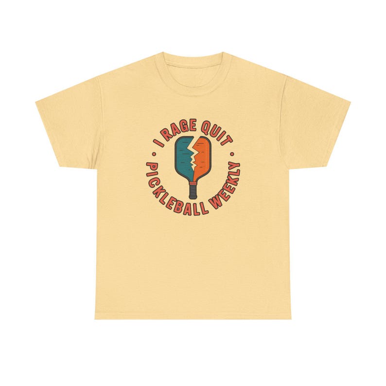 Pickleball Shirt | I Rage Quit Weekly | Funny Sports Gift for Competitive Players image 5