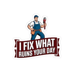 Klempner I Fix What Ruins Your Day Aufkleber | Lustige Papa Scherz Trades Bild 16