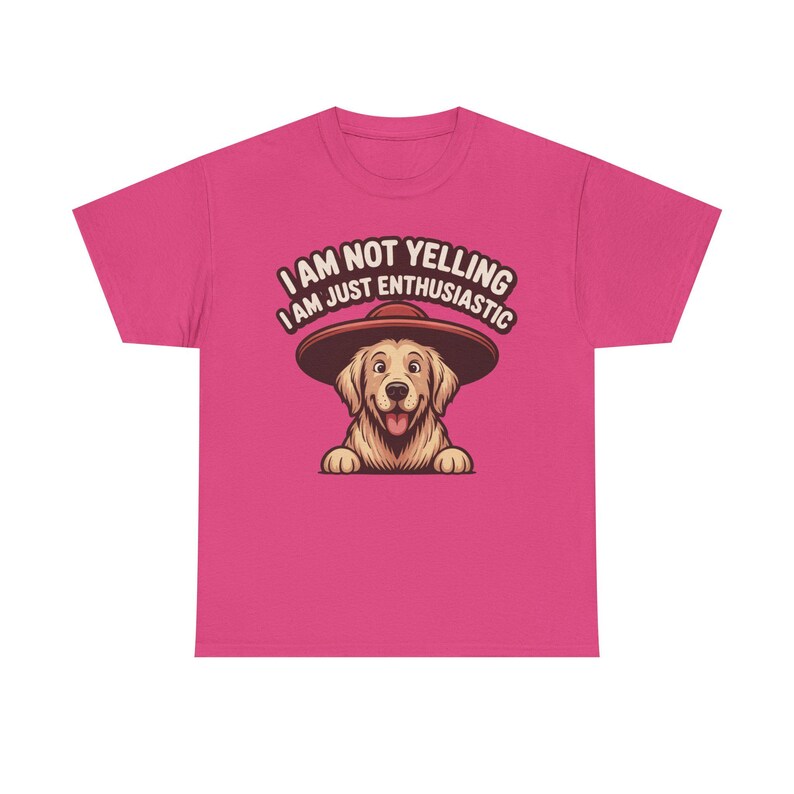 Dog Dad Shirt | Enthusiastic Not Yelling Humor | Funny Pet Owner Gift image 11