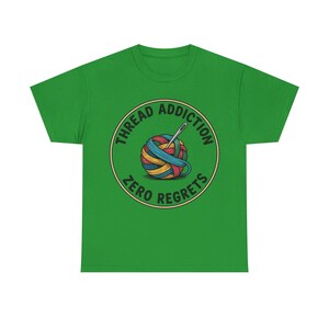 Embroidery Shirt | Thread Addiction Zero Regrets Funny Tee | Quirky Needlework Gift image 5