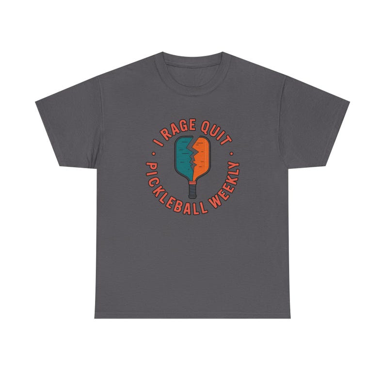 Pickleball Shirt | I Rage Quit Weekly | Funny Sports Gift for Competitive Players image 10