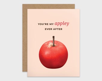 Funny Love Card / Apple Pun Anniversary Card / Romantic Greeting Card / Valentine Card / For Husband / Wife / For Boyfriend / Girlfriend
