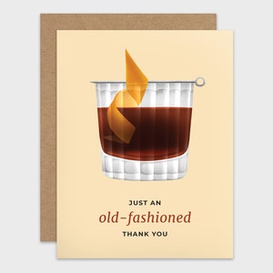 Funny Thank You Card / Pun Appreciation Card / Old-Fashioned Friendship Card / Bourbon Greeting Card / Blank Appreciation Card / Pun Card