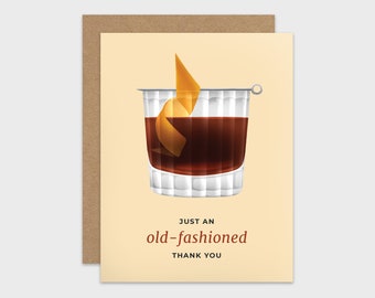 Funny Thank You Card / Pun Appreciation Card / Old-Fashioned Friendship Card / Bourbon Greeting Card / Blank Appreciation Card / Pun Card
