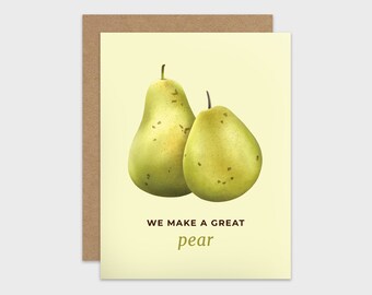 Funny Love Card / Pear Pun Anniversary Card / Romantic Greeting Card / Valentine Card / For Husband / Wife / For Boyfriend / Girlfriend