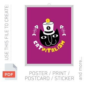 May include: A framed poster with a purple background features a black cat wearing a top hat with a dollar sign. The word "CATPITALISM" is in yellow. Two white fish bones flank the cat. The poster is labeled "POSTER / PRINT / POSTCARD / STICKER".