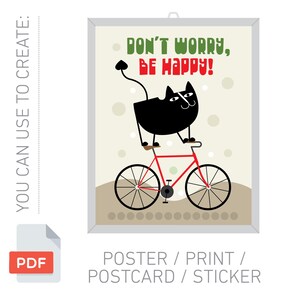 May include: A framed poster with a black cat riding a red bicycle. The poster has the text "DON'T WORRY, BE HAPPY!" in green and red. The poster is labeled "POSTER / PRINT / POSTCARD / STICKER".
