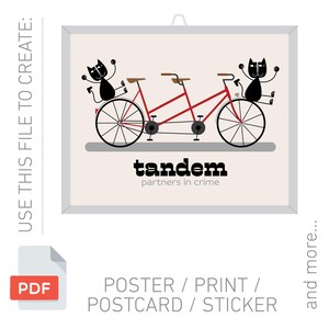 May include: A framed poster featuring a red tandem bicycle with two black cat figures. The poster has the word "tandem" and the phrase "partners in crime" in black text. The poster also includes the text "POSTER / PRINT / POSTCARD / STICKER".
