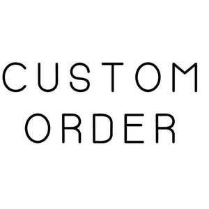 May include: A graphic design featuring the text CUSTOM ORDER in a clean, black, sans-serif font centered on a plain white background. The letters are evenly spaced and presented in uppercase, providing a clear and legible visual representation.