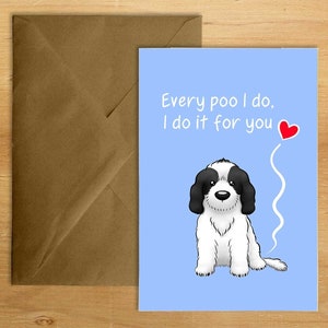 Every Poo I Do - biglietto Cockapoo stampato (con personalizzazione opzionale). Può essere inviato direttamente al destinatario
