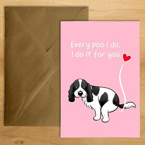Every Poo I Do - biglietto stampato Cocker Spaniel (con personalizzazione opzionale). Può essere inviato direttamente al destinatario