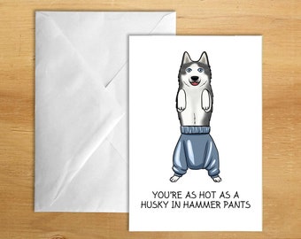 Hot Husky - printed greeting card (with optional personalisation). Can be sent directly to recipient