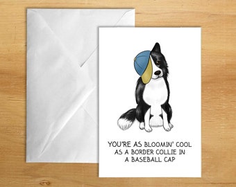 Bloomin' Cool Border Collie - printed greeting card (with optional personalisation). Can be sent directly to recipient