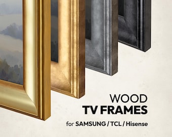 Wood TV Frame for Samsung, TCL, Hisense, Luxury Wood Bezel Gold, Silver and Black.