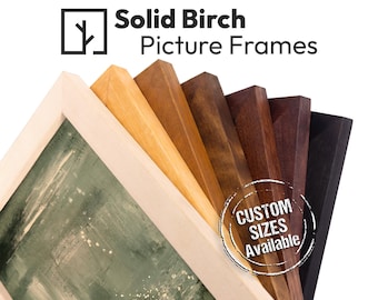 Stained Birch Picture Frame - Handmade Custom Sizes - Solid Hardwood