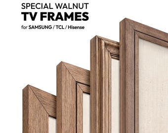 Special Walnut Stained Samsung TV Frames, TCL and Hisense CanvasTV Accessories - Handmade Television Bezel.
